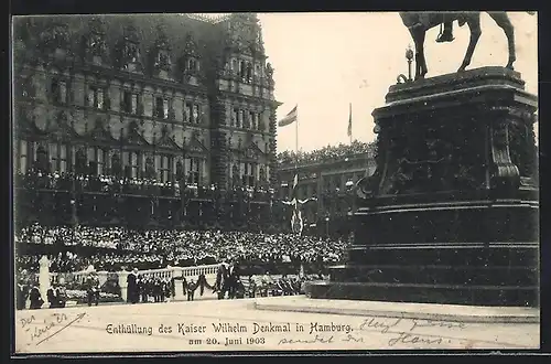 AK Hamburg, Enthüllung des Kaiser Wilhelm Denkmal 1903