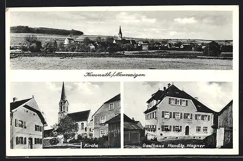 AK Kemnath /Neunaigen, Ortsansicht, Kirche, Gasthaus Handlg. Wagner