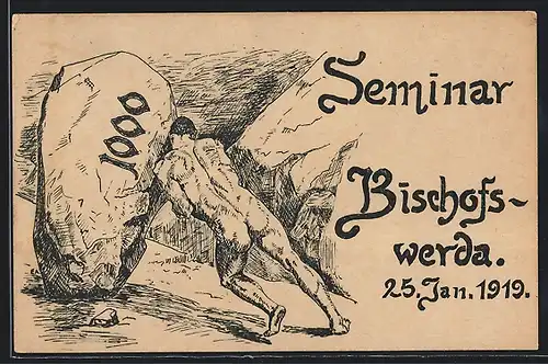 Künstler-AK Bischofswerda, Seminar Abschluss 1919, Nackter Mann schiebt schweren Felsen