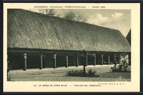 AK Paris, Exposition Coloniale Internationale 1931, Le Jardin du Congo Belge, Pavillon des Transport