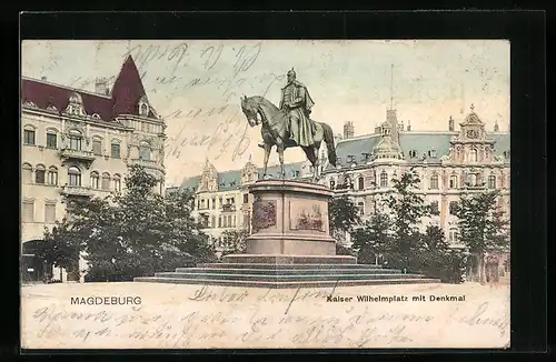 AK Magdeburg, Kaiser Wilhelm-Platz mit Denkmal