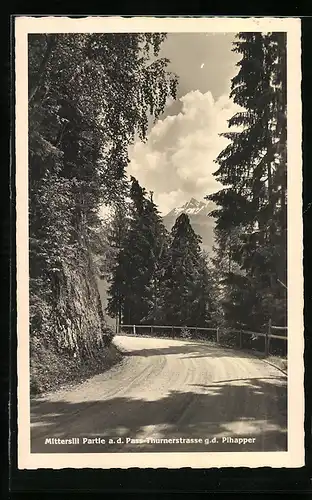 AK Mittersill, Pass-Thurnerstrasse g. d. Pilhapper