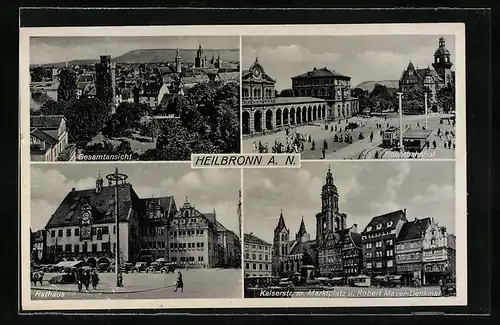 AK Heilbronn a. N., Hauptbahnhof mit Strassenbahn, Kaiserstrasse mit Marktplatz und Robert Mayer-Denkmal