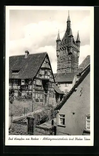 AK Bad Wimpfen am Neckar, Altbürgermeisterhaus und Blauer Turm