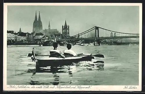 AK Köln, Fahr fröhlich in die weite Welt, mit Klepperboot und Klepperzelt, Blick zum Dom