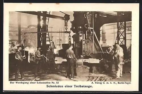 AK Berlin-Tegel, A. Borsig G. m. b. H., Werdegang einer Lokomotive, Schmieden einer Treibstange