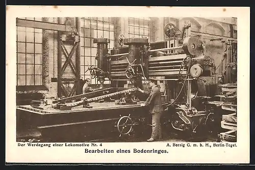 AK Berlin-Tegel, A. Borsig G. m. b. H., Werdegang einer Lokomotive, Bearbeiten eines Bodenringes