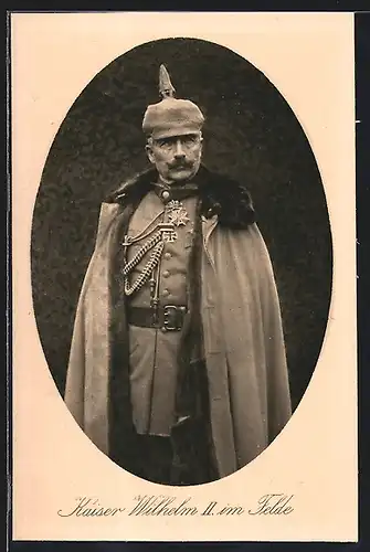 AK Kaiser Wilhelm II. im Felde