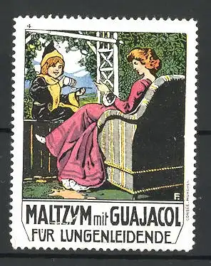 Künstler-Reklamemarke Maltzym mit Guajacol für Lungenleidene, Fräulein mit Münchner Kindl auf der Terrasse