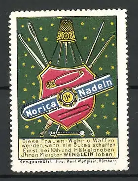 Reklamemarke Norica Nadeln, Karl Wenglein, Nürnberg, Nadeln stecken in einem Wappen