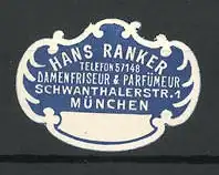 Reklamemarke Damenfriseur Hans Ranker, Schwanthalerstrasse 1 in München