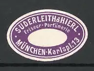 Reklamemarke Friseur Suderleith & Hierl, Karlsplatz 13 in München