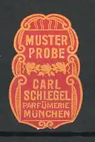 Reklamemarke Parfümerie Carl Schlegel München