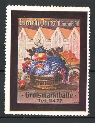 Künstler-Reklamemarke Grossmarkthalle Cornelio Joris, München, Obstkorb und Markthalle