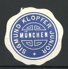 Präge-Reklamemarke Sigmund Klopfer Junior, München