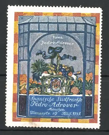 Reklamemarke Spanische Südfrüchte von Pedro Adrover, Dienerstr. 9, München, Obstkorb