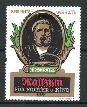 Künstler-Reklamemarke Franz Paul Glass, berühmter Arzt Hipokrates, Maltzym für Mutter & Kind