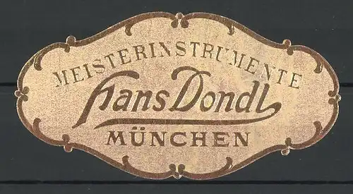 Präge-Reklamemarke Hans Dondl, Meisterinstrumente, München