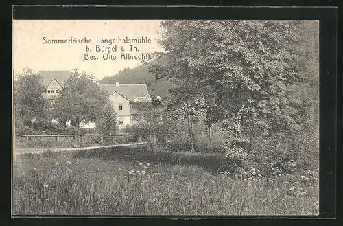 AK Bürgel i. Th., Gasthaus Sommerfrische langethalsmühle, Inh. Otto Albrecht