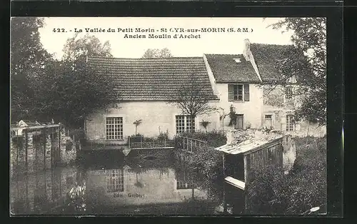 AK Saint-Cyr-sur-Morin, La vallèe du Petit Morin, Ancien Moulin d`Archet