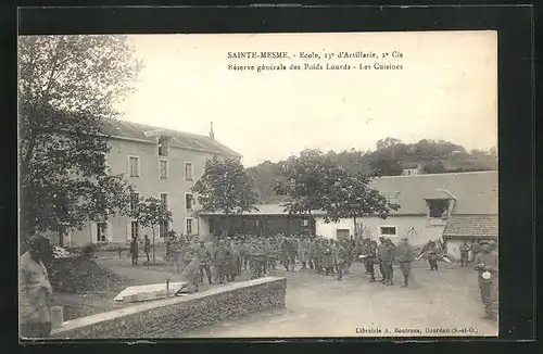 AK Sainte-Mesme, Ecole, 13. d`Artillerie, 2. Cie Rèserve gènèrale des Poids Lourds -Les Cuisines