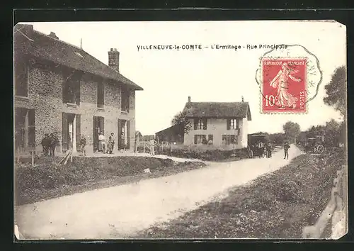 AK Villeneuve-le-Comte, L`Ermitage, Rue Principale