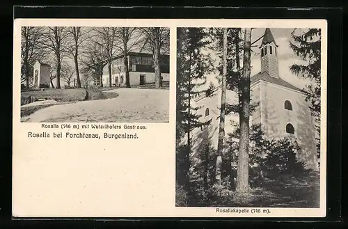 AK Rosalia bei Forchtenau, Wutzelhofers Gasthaus, Rosaliakapelle