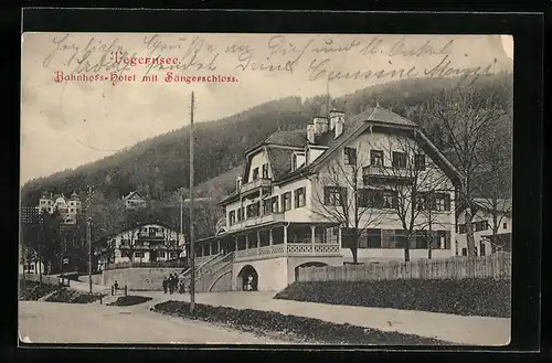 AK Tegernsee, Bahnhofs-Hotel mit Sängerschloss