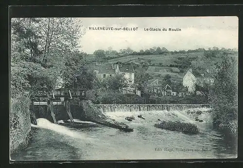 AK Villeneuve-sur-Bellot, Le Glacis du Moulin