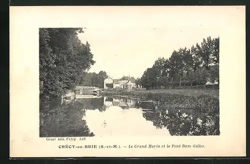 AK Crèzy-en-Brie, Le Grand Morin et le Pont Dam-Gilles