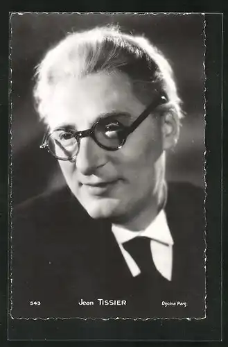 AK Schauspieler Jean Tissier mit Brille