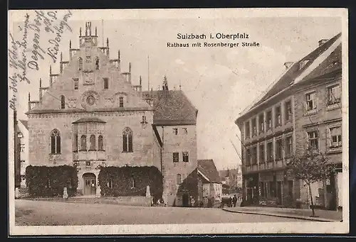 AK Sulzbach i. Oberpfalz, Rathaus mit Rosenberger Strasse