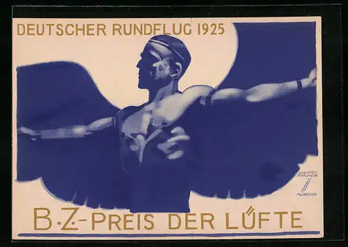 Künstler-AK Ludwig Hohlwein: Mann mit Flügelschwingen, Deutscher Rundflug 1925, B. Z. Preis der Lüfte