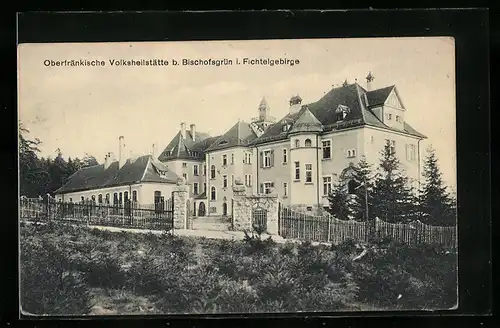 AK Bischofsgrün i. Fichtelgebirge, Oberfränkische Volksheilstätte