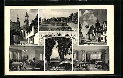 AK Windsheim / Mfr., Stadtkirche, Kurhaus mit Leseraum, Rothenburgerstrasse mit Spitalkirche, Ortsansicht von Süden