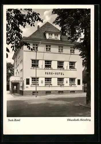 AK Schwabach bei Nürnberg, Park-Hotel K. Meyer, von der Strasse gesehen