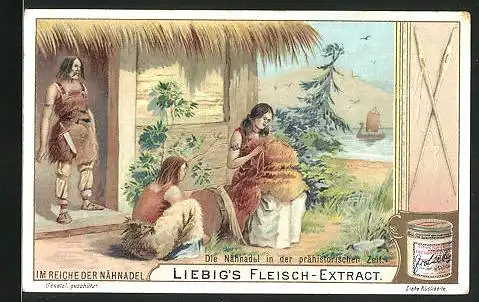 Sammelbild Liebig, Fleisch-Extract, im Reiche der Nähnadel, die Nähnadel in der prähistorischen Zeit