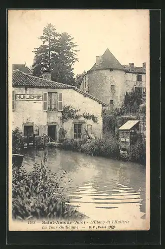 AK Saint-Amour, L`Etang de l`Huilerie, la Tour Guillaume