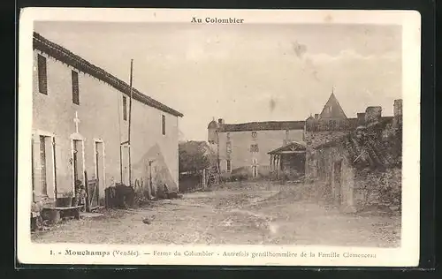 AK Mouchamps, Ferme du Colombier, Autrefois gentilhommiére de la Familie Clemenceau