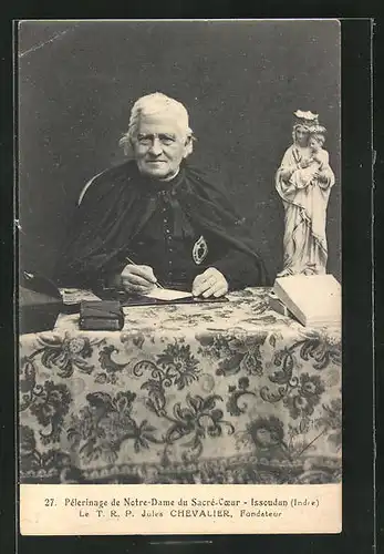 AK Issoudun, Pélerinage de Notre-Dame du Sacré-Coeur, Fondateur Jules Chavalier