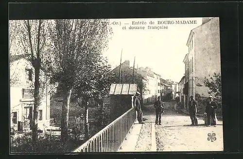 AK Bourg-Madame, Entrée de Bourg-Madame et douane francaise