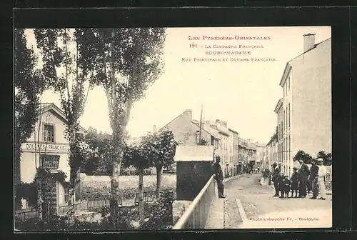 AK Bourg-Madame, Rue Principale et Douane Francaise