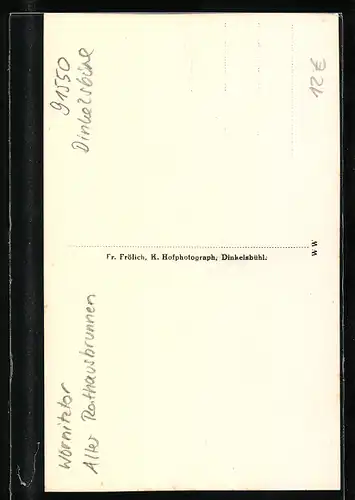 AK Dinkelsbühl, Alter Rathausbrunnen und Wörnitztor