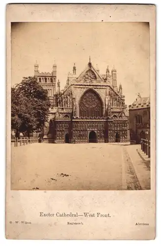 Fotografie G. W .Wilson, Aberdeen, Ansicht Exeter, West Front of Exeter Cathedral