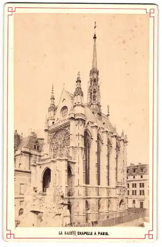 Fotografie unbekannter Fotograf, Ansicht Paris, La Sainte Chapelle a Paris, 1882