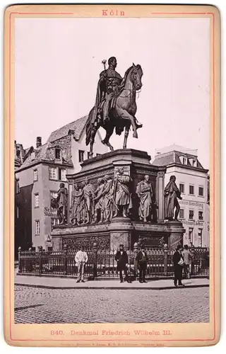 Fotografie Römmler & Jonas, Dresden, Ansicht Köln, Denkmal Friedrich Wilhelm III.