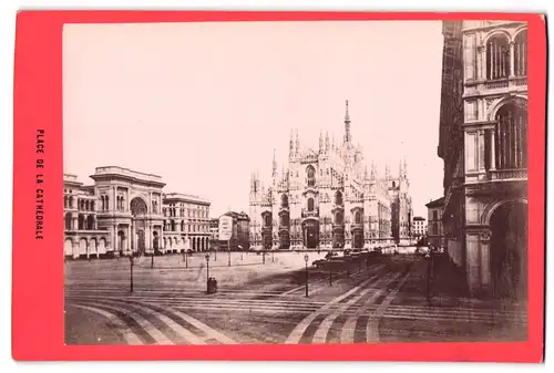 Fotografie unbekannter Fotograf, Ansicht Mailand, Place de la Cathedrale