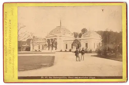 Fotografie Wiener Photog. Ass., Ansicht Wien, Weltausstellung 1873, der Kasierpavillon, Front und westlicher Flügel