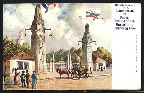 Künstler-AK Nürnberg, Bayer. Jubil.-Landes-Ausstellung 1906, Hauptportal, Ganzsache Bayern