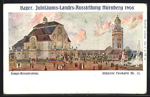 Künstler-AK Nürnberg, Bayr. Jubiläums-Landes-Ausstellung 1906, Hauptrestaurant, Ganzsache Bayern